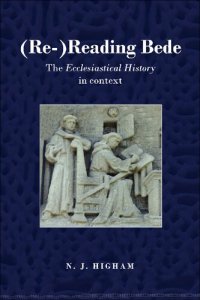 cover of the book (Re )Reading Bede: The Ecclesiastical History in Context