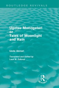 cover of the book Ugetsu Monogatari or Tales of Moonlight and Rain: A Complete English Version of the Eighteenth-Century Japanese Collection of Tales of the Supernatural