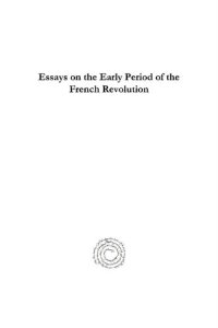 cover of the book Essays on the Early Period of the French Revolution