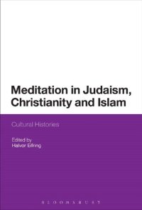 cover of the book Meditation in Judaism, Christianity and Islam: Cultural Histories