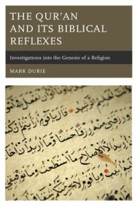 cover of the book The Qur’an and Its Biblical Reflexes: Investigations Into the Genesis of a Religion