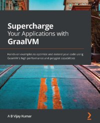 cover of the book Supercharge Your Applications with GraalVM