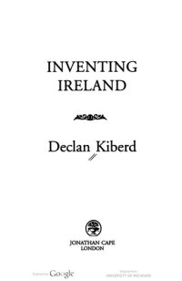 cover of the book Inventing Ireland: The Literature of the Modern Nation