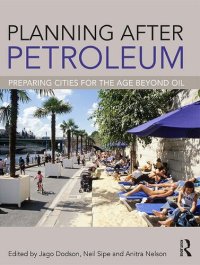 cover of the book Planning After Petroleum: Preparing Cities for the Age Beyond Oil