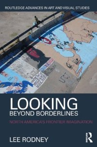 cover of the book Looking Beyond Borderlines: North America's Frontier Imagination