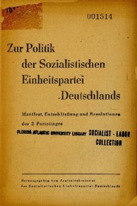 cover of the book Zur Politik der Sozialistischen Einheitspartei Deutschlands. Manifest, Entschließung und Resolutionen des 2. Parteitages