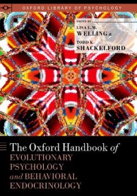 cover of the book The Oxford Handbook of Evolutionary Psychology and Behavioral Endocrinology