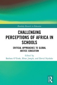 cover of the book Challenging Perceptions of Africa in Schools: Critical Approaches to Global Justice Education