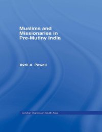 cover of the book Muslims and Missionaries in Pre-Mutiny India