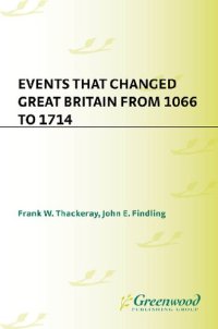 cover of the book Events that Changed Great Britain from 1066 to 1714