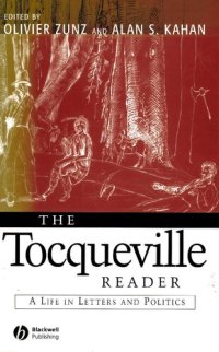 cover of the book The Tocqueville Reader: A life in letters and politics