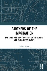 cover of the book Partners of the Imagination: The Lives, Art and Struggles of John Arden and Margaretta D’Arcy