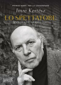 cover of the book Lo spettatore. Annotazioni 1991-2001