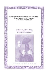 cover of the book Las mujeres del Virreinato del Perú : agentes de su economía, política y cultura