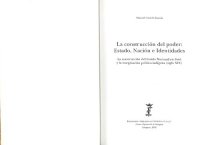 cover of the book La construcción del poder : Estado, Nación e identidades : la construcción del Estado Nacional en Perú y la marginación política indígena (siglo XIX)