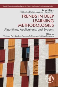 cover of the book Trends in Deep Learning Methodologies: Algorithms, Applications, and Systems (Hybrid Computational Intelligence for Pattern Analysis and Understanding)