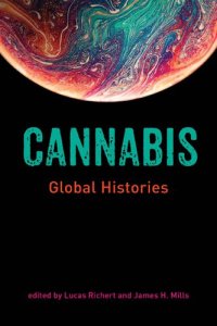 cover of the book Cannabis: Global Histories