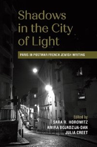 cover of the book Shadows in the City of Light: Paris in Postwar French Jewish Writing