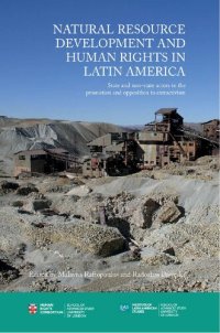 cover of the book Natural Resource Development and Human Rights in Latin America. State and non-state actors in the promotion and opposition to extractivism