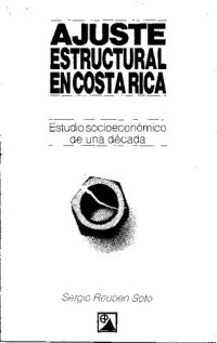 cover of the book Ajuste estructural en Costa Rica: estudio socioeconómico de una década