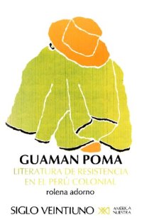 cover of the book Guaman Poma : literatura de resistencia en el Perú colonial