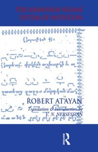 cover of the book The Armenian Neume System of Notation: Study and Analysis