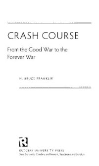 cover of the book Crash Course: From the Good War to the Forever War