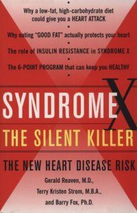 cover of the book Syndrome X, the Silent Killer: The New Heart Disease Risk