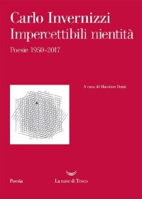 cover of the book Impercettibili nientità. Poesie 1950-2017