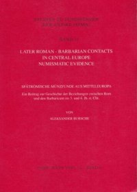 cover of the book Later Roman-Barbarian Contacts in Central Europe: Numismatic Evidence