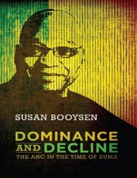 cover of the book Dominance and Decline: The ANC in the Time of Zuma