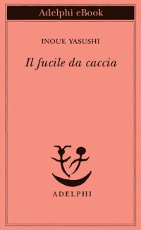 cover of the book Il fucile da caccia