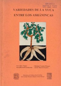 cover of the book Variedades de la yuca (Manihot esculenta) entre los ashánincas (Ashaninka, Arawak)