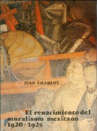 cover of the book El renacimiento del muralismo mexicano, 1920-1925