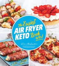 cover of the book The Easiest Air Fryer Keto Book Ever