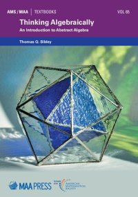 cover of the book Thinking Algebraically: An Introduction to Abstract Algebra