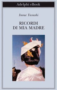 cover of the book Ricordi di mia madre