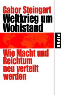 cover of the book Weltkrieg um Wohlstand - Wie Macht und Reichtum neu verteilt werden