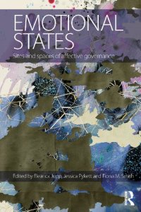 cover of the book Emotional States: Sites and spaces of affective governance