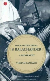 cover of the book Voice of the Veena: S Balachander