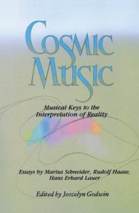 cover of the book Cosmic Music: Musical Keys to the Interpretation of Reality