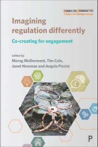 cover of the book Imagining Regulation Differently: Co-creating for Engagement