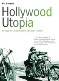 cover of the book Hollywood Utopia: Ecology in Contemporary American Cinema