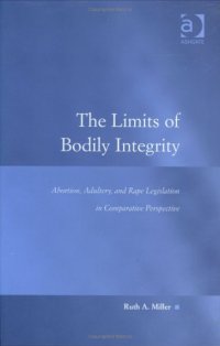 cover of the book The Limits of Bodily Integrity (Law, Justice and Power)