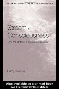 cover of the book Stream of Consciousness: Unity and Continuity in Conscious Experience (International Library of Philosophy)