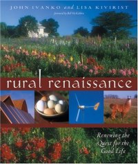 cover of the book Rural Renaissance: Renewing the Quest for the Good Life