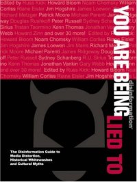 cover of the book You Are Being Lied To: The Disinformation Guide to Media Distortion, Historical Whitewashes and Cultural Myths