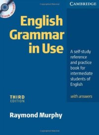 cover of the book English Grammar In Use with Answers and CD ROM: A Self-study Reference and Practice Book for Intermediate Students of English