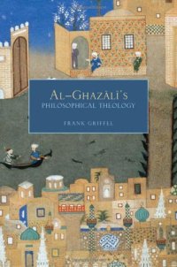 cover of the book Al- Ghazali's Philosophical Theology