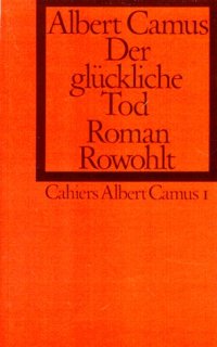 cover of the book Der glückliche Tod. (Cahiers Albert Camus 1).